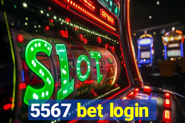 5567 bet login